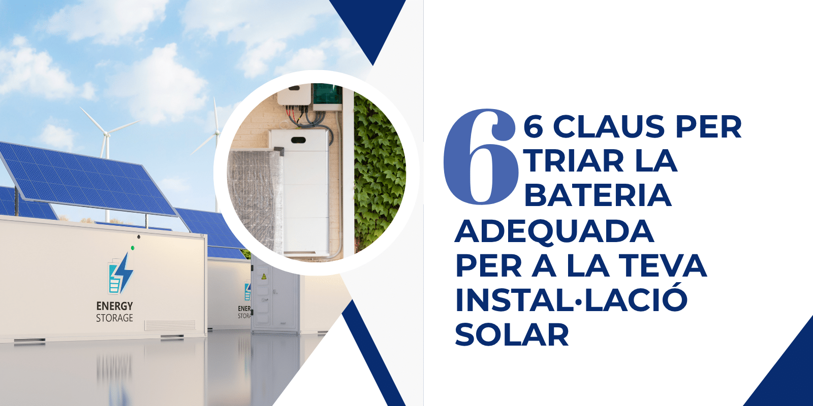 6 claus per triar la bateria adequada per a la teva instal·lació solar