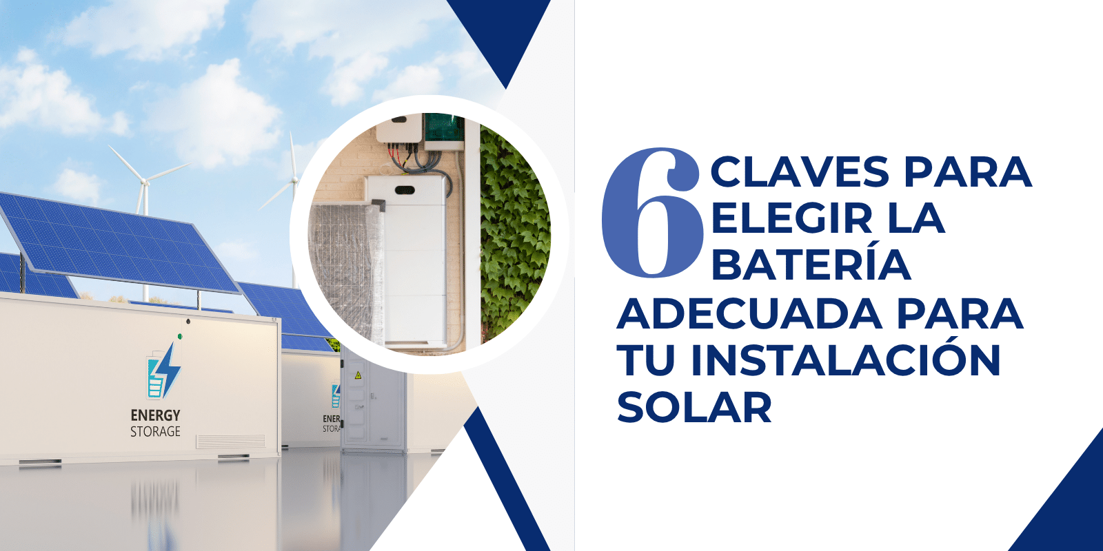 6 claves para elegir la batería adecuada para tu instalación solar
